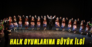 Halk Oyunlarına Büyük İlgi