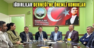 Iğdırlılar Derneği’ne önemli konuklar
