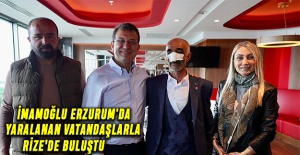 İmamoğlu Erzurum'da yaralanan vatandaşlarla Rize'de buluştu