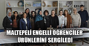 Maltepeli engelli öğrenciler ürünlerini sergiledi